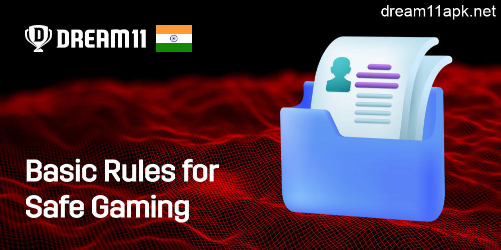Basic Rules for Safe Gaming Dream11