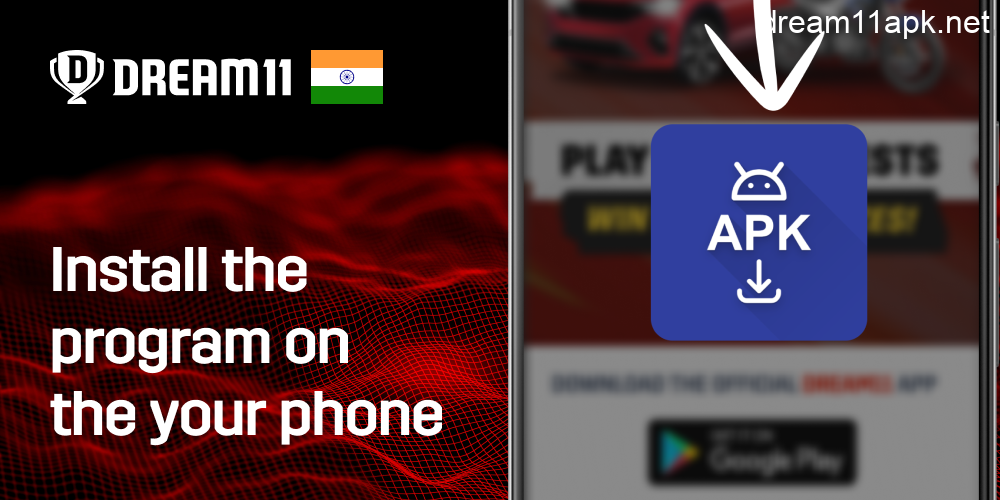 Install The Dream11 Application on your Android Device