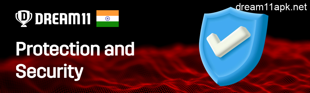 Protection and Security for Dream11 India