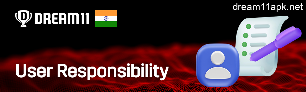 User Responsibility in Dream11 India